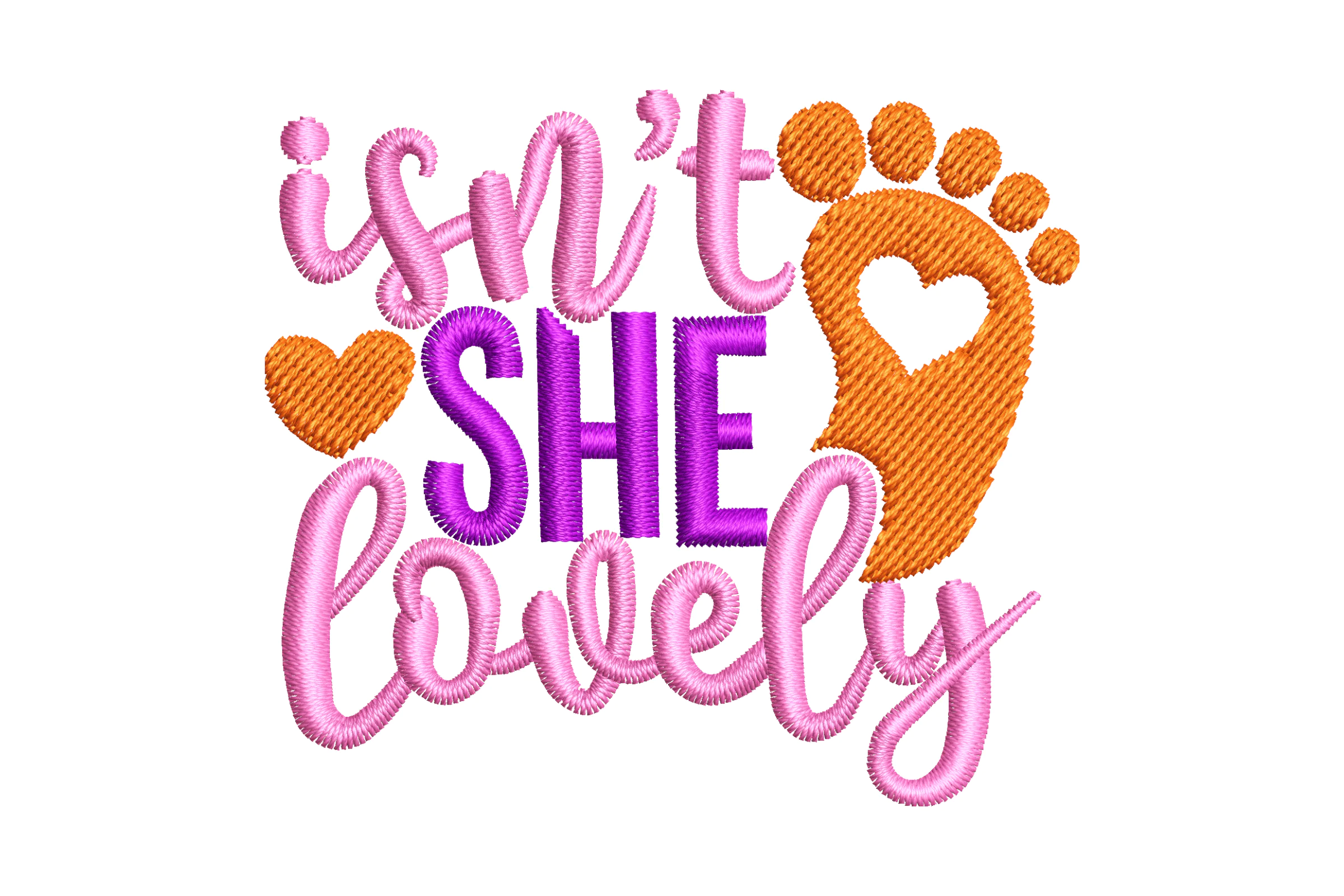 Isn't She Lovely Embroidery Design