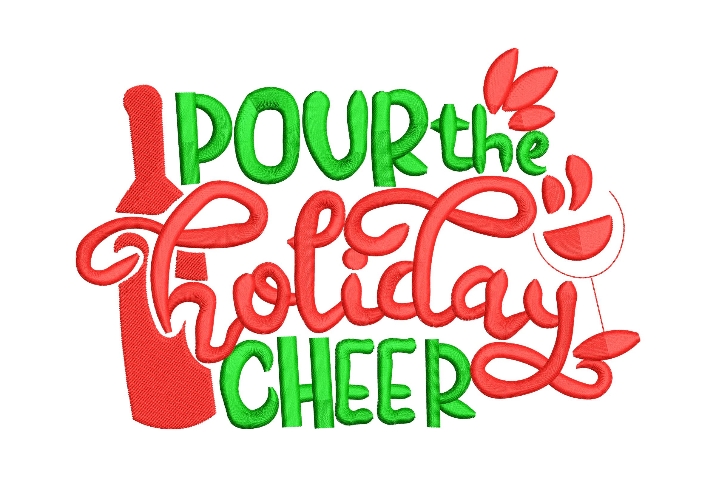 Pour Me Some Holiday Cheer Christmas Embroidery Design