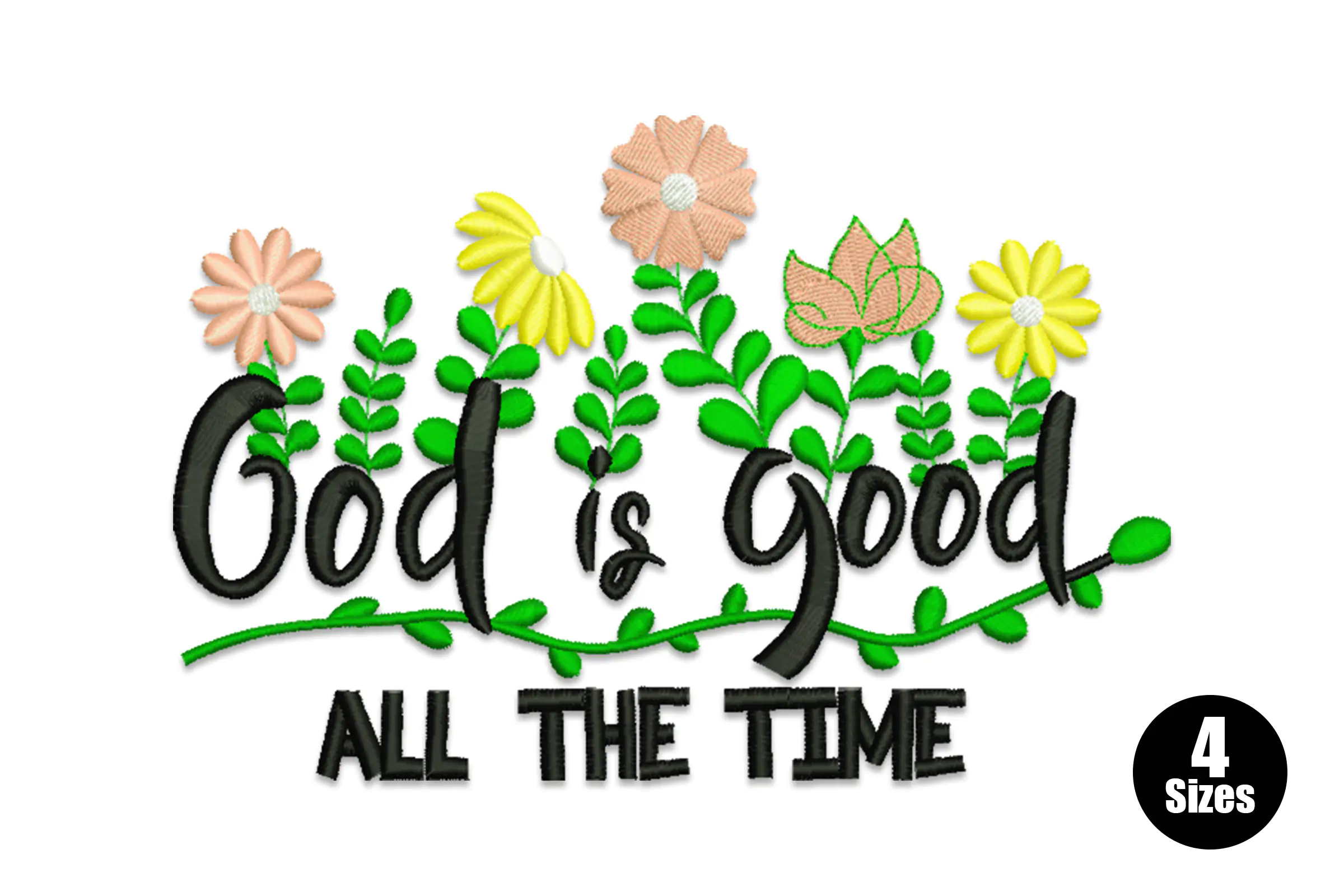 God is Good All the Time Embroidery Design