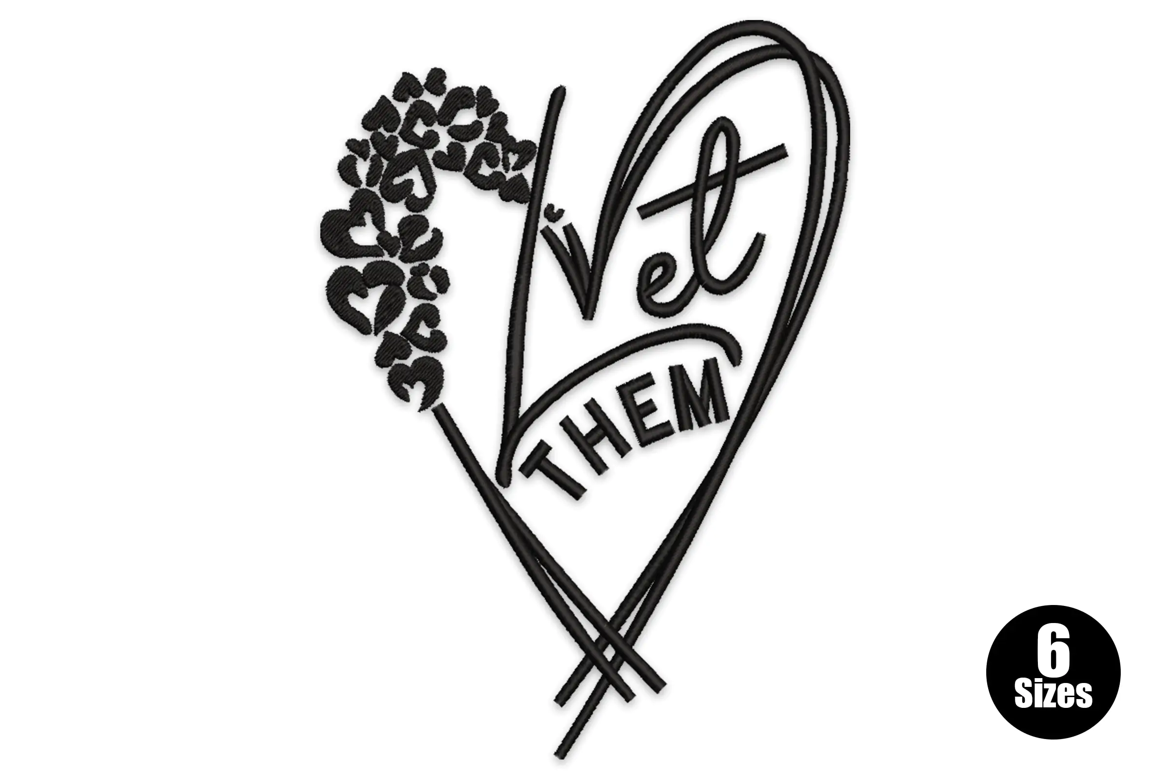 Let Them Embroidery Design File