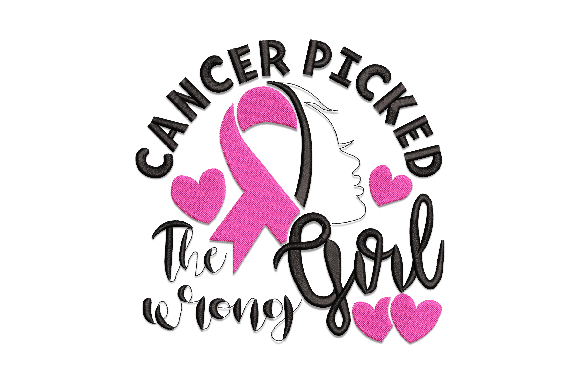 Cancer Picked The Wrong Girl Embroidery Design
