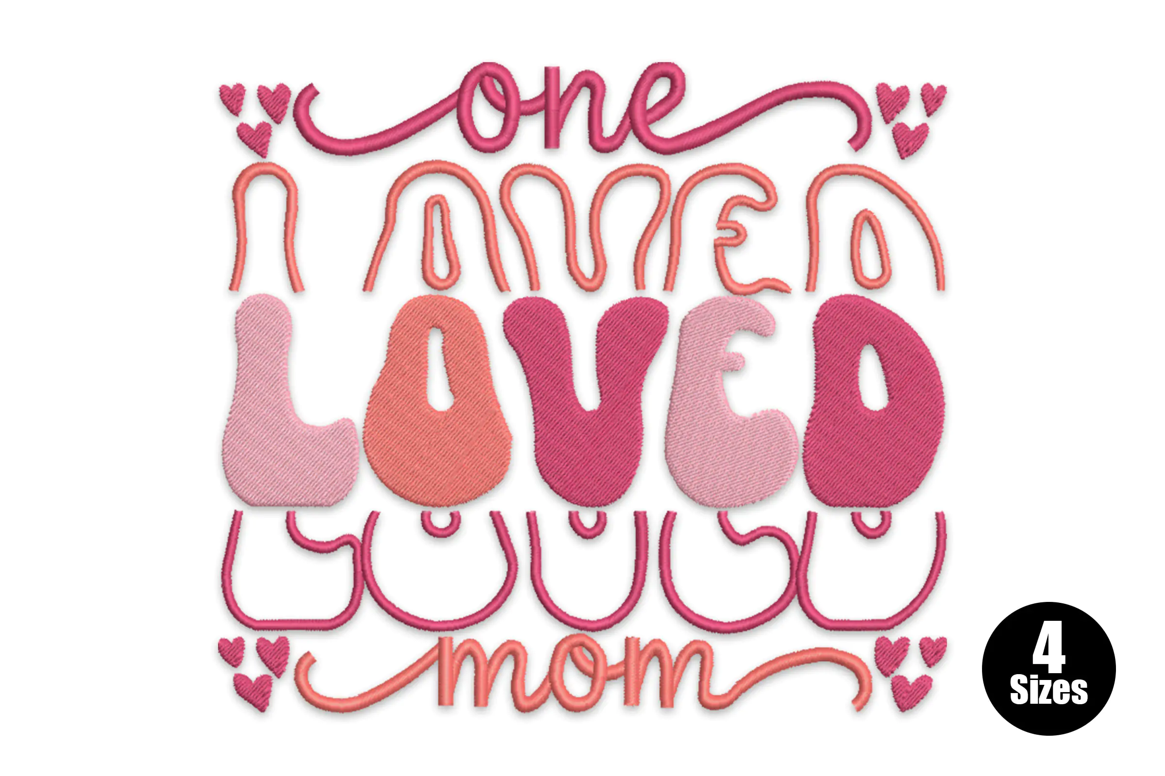 One Loved Mom Embroidery Design