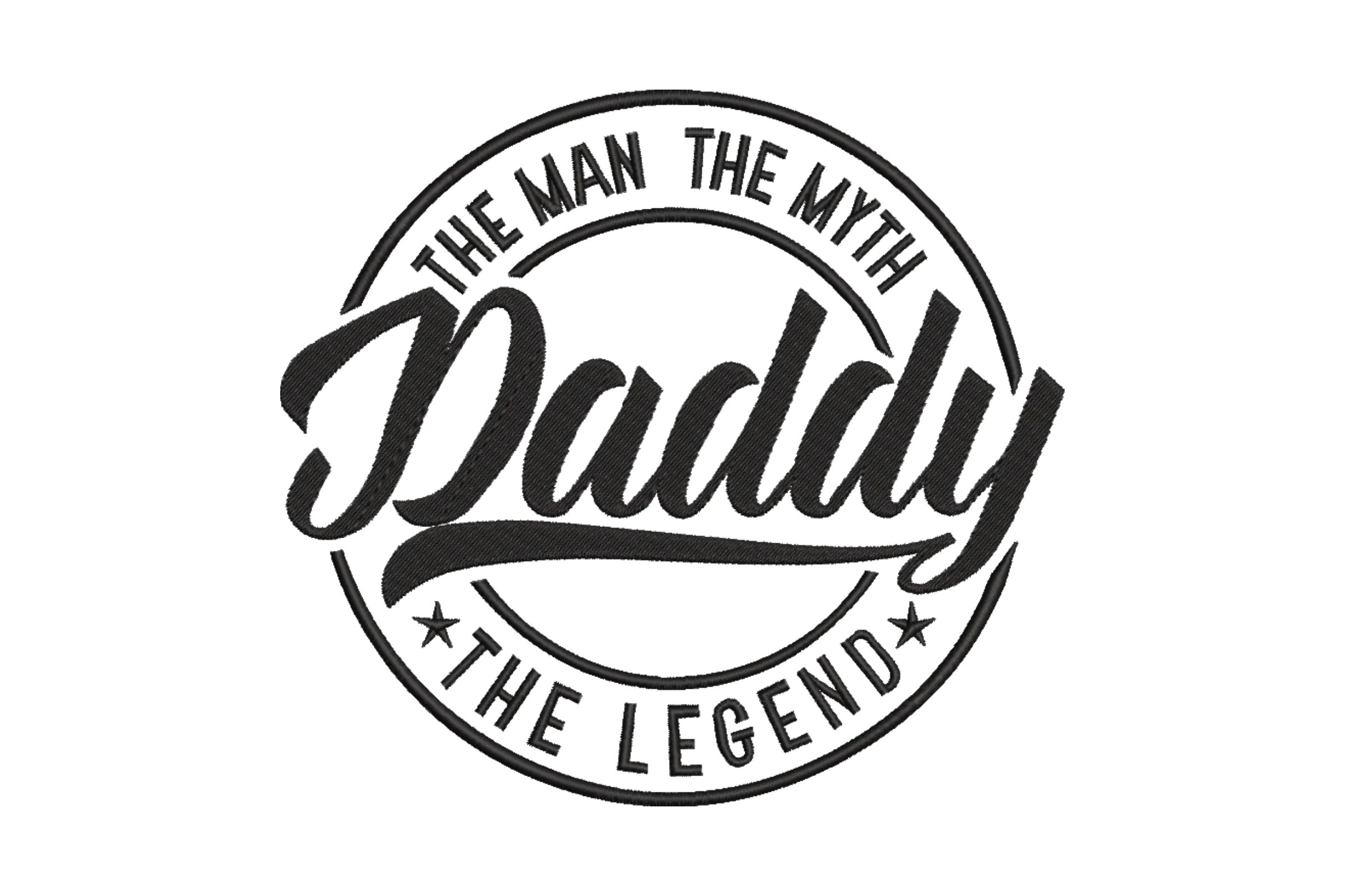 Dad the Man the Myth the Legend Embroidery Design