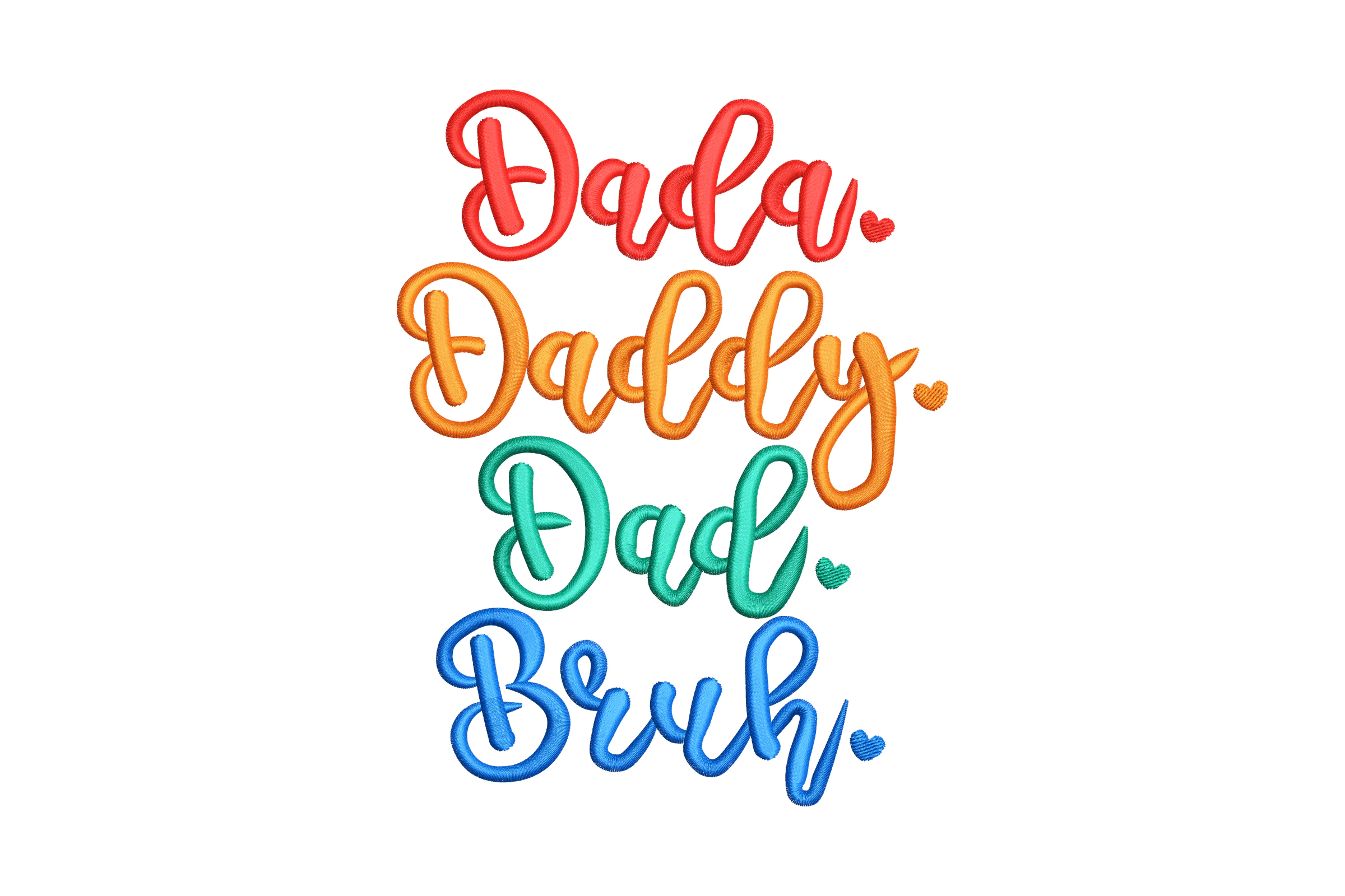 Dada Daddy Dad Bruh Embroidery Design