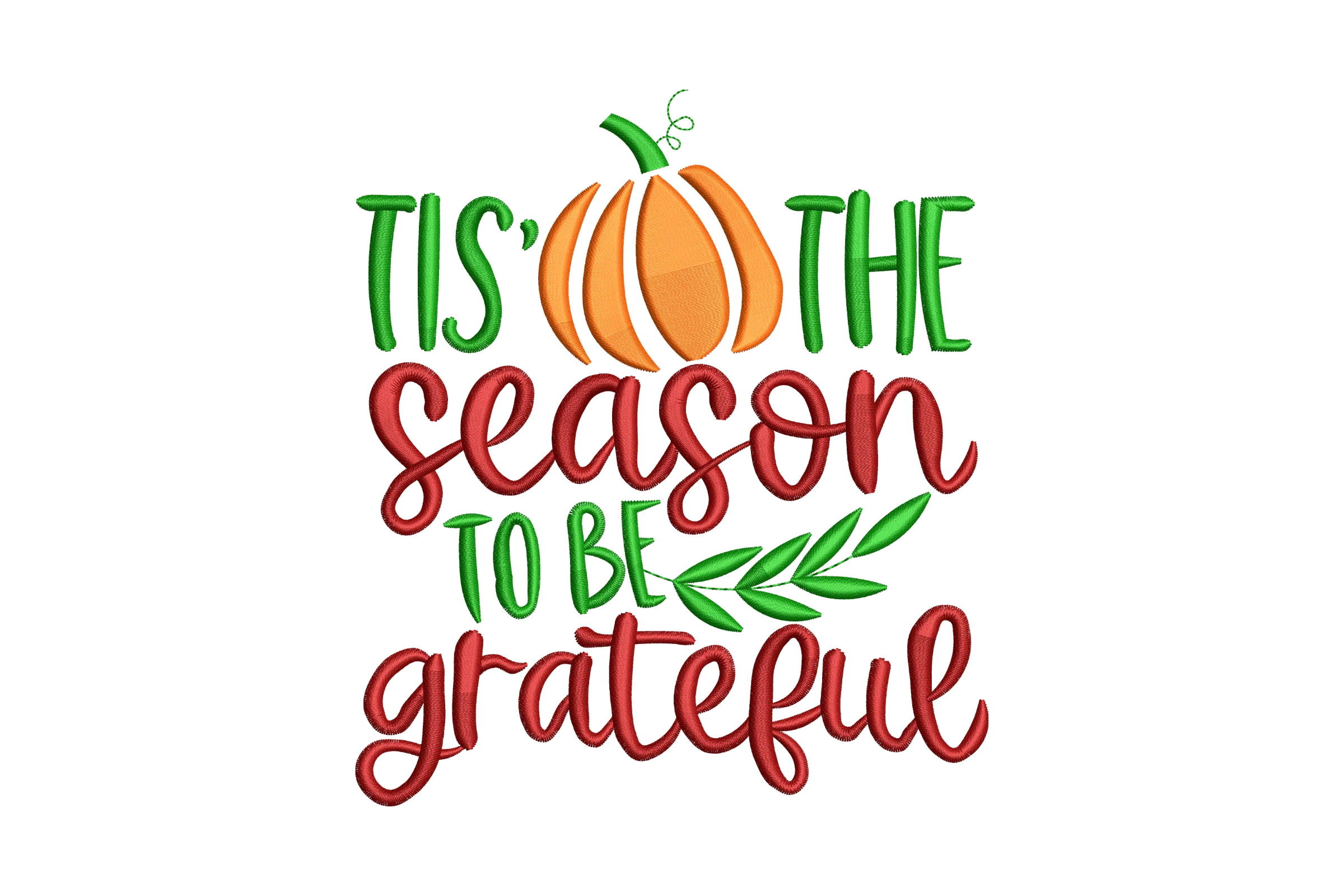 Tis the Season to Be Grateful Embroidery Applique Designs