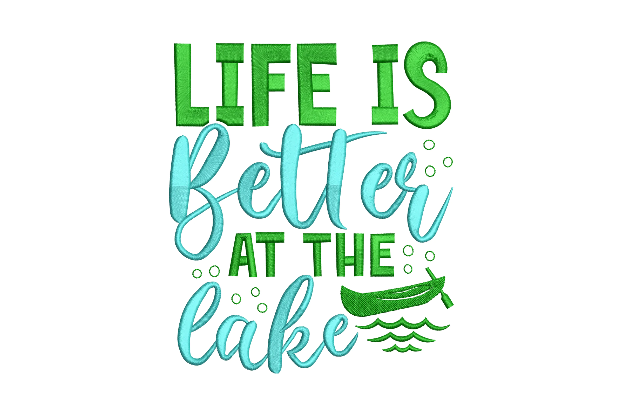 Life is Better at the Lake Embroidery Design