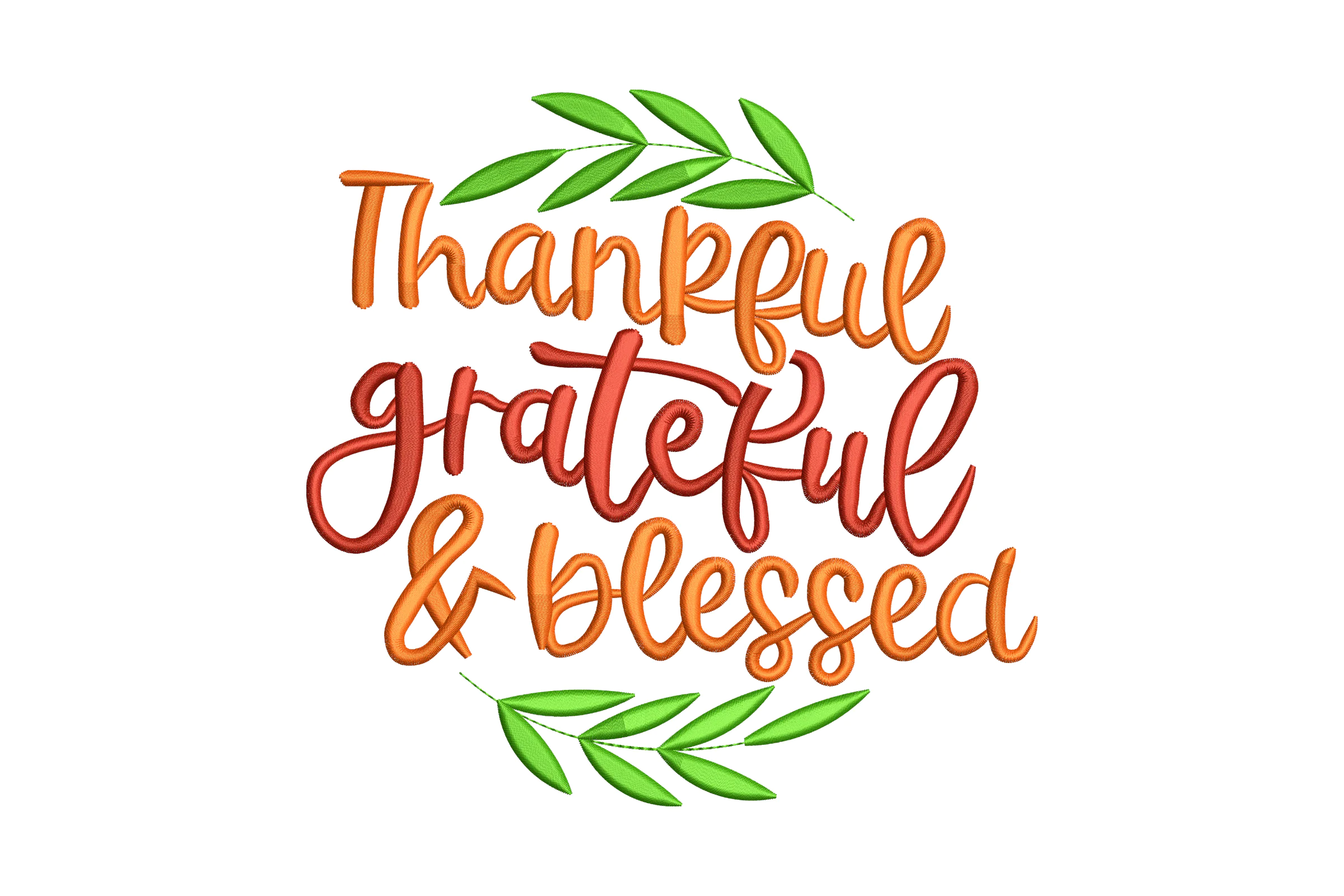 Thankful Grateful Blessed Embroidery File